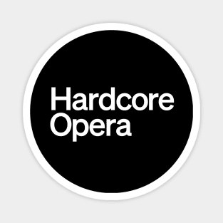 Hardcore Opera Magnet